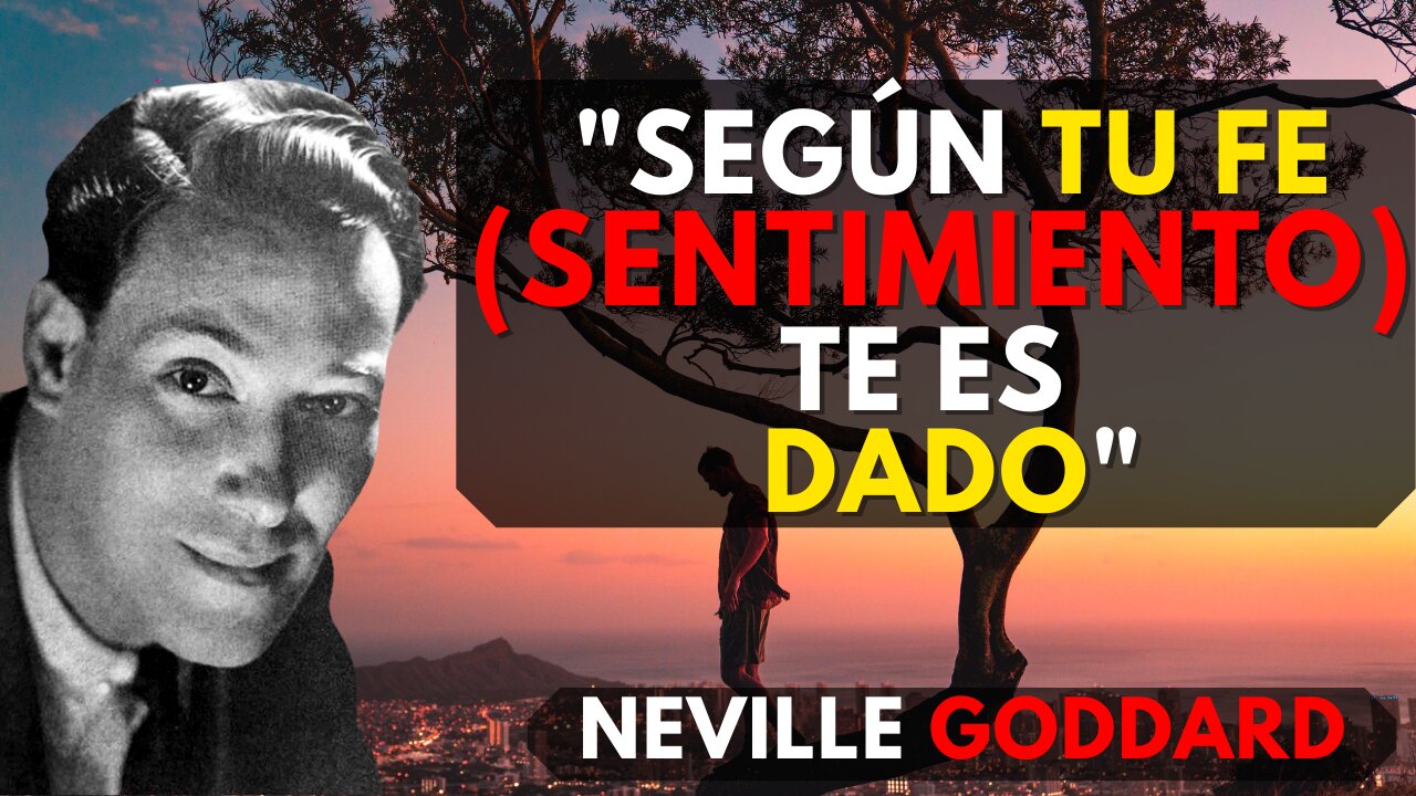 ERES aquello que CREES que eres...Neville Goddard en ESPAÑOL