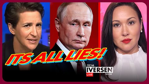 Rachel Maddow Hilariously Claims She Doesn't Want Lies On Air, ICC's Arrest Order For Putin Exposed