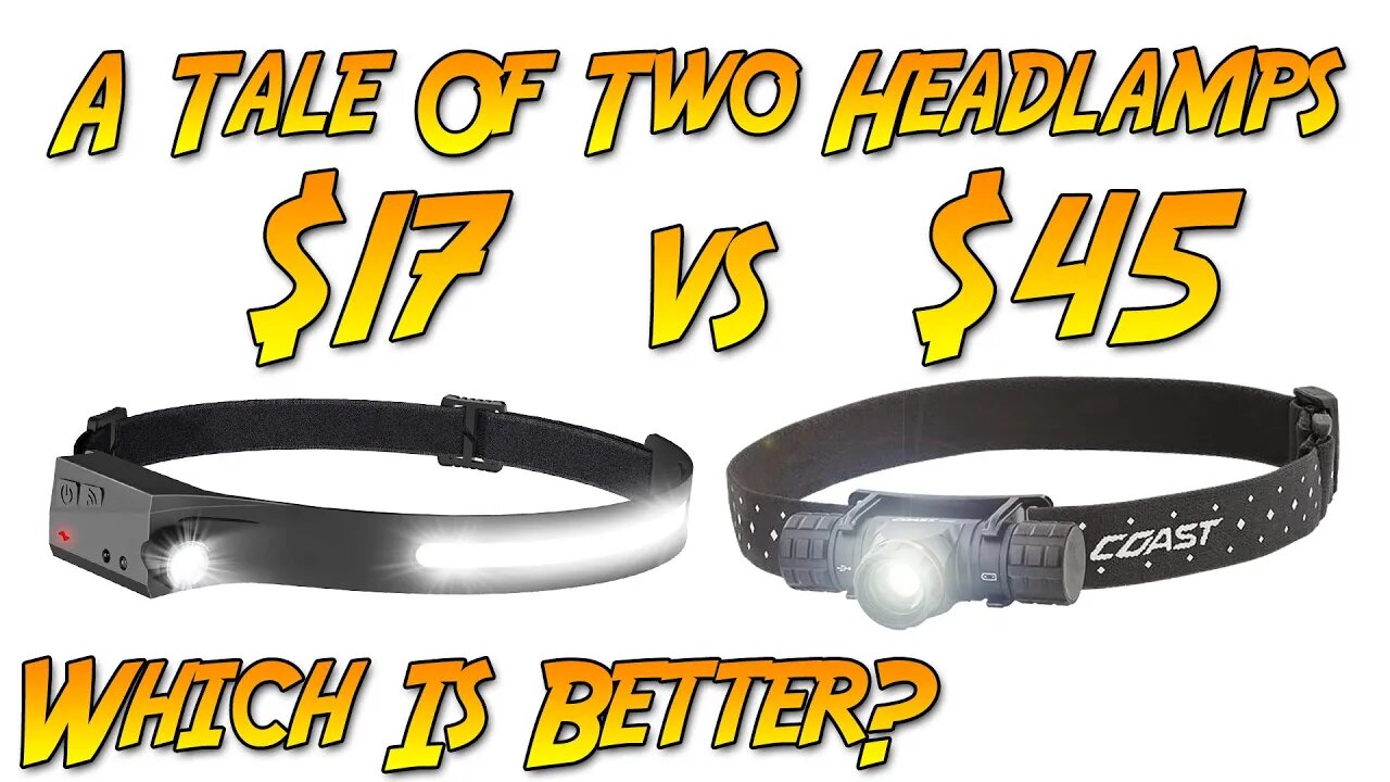 A Tale Of Two Headlamps: $17 vs $45, Which Is Better? Is the $45 one really worth 2.5 times as much?