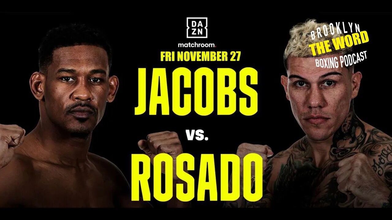 THE WORD - JACOBS v ROSADO - FRI NOVEMBER 27