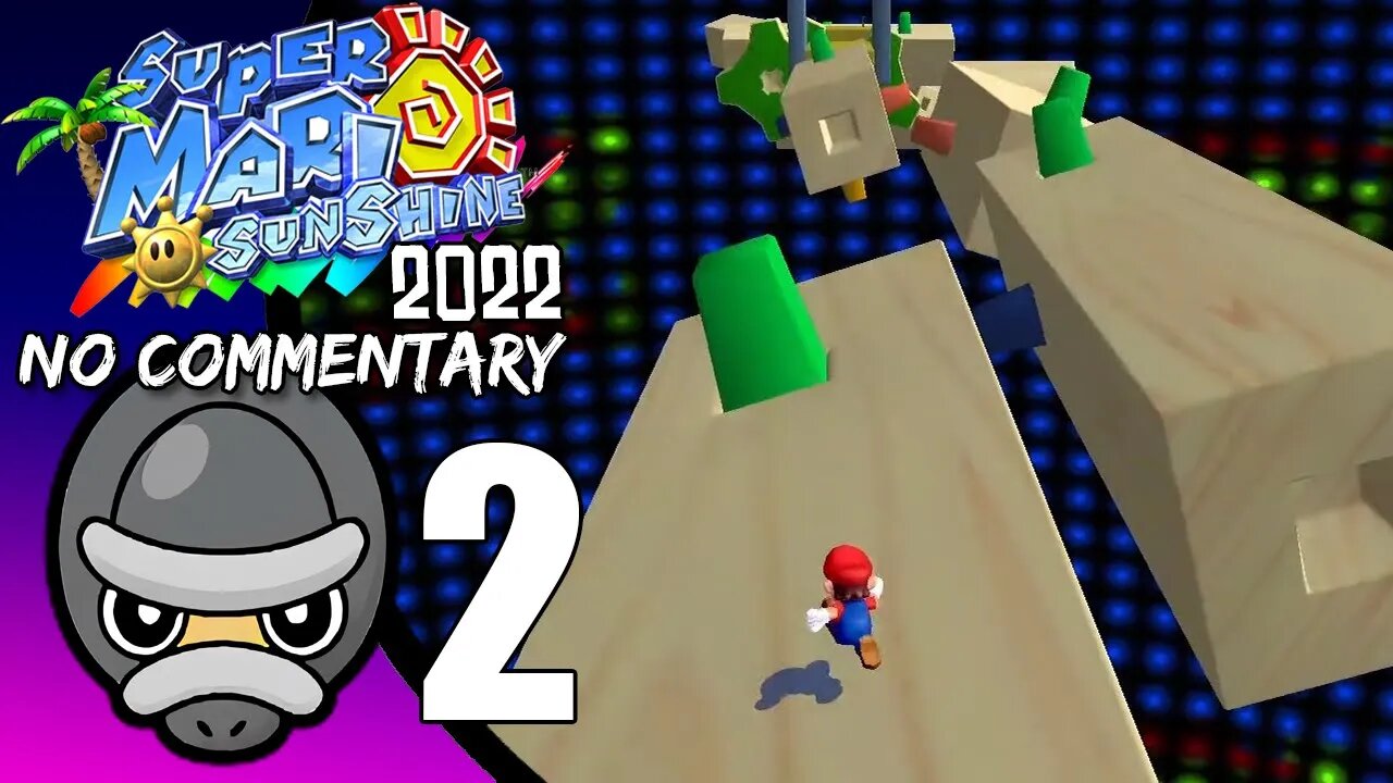 Part 2 // [No Commentary] Super Mario Sunshine (2022 Run) - Nintendo Switch Gameplay