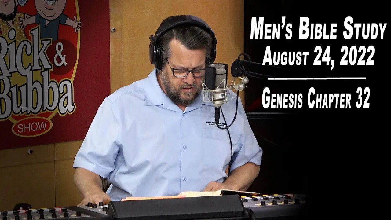 Genesis Ch. 32 | Men's Bible Study by Rick Burgess - LIVE - August 24, 2022