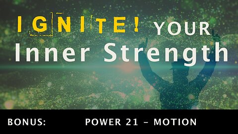 BONUS: Power 21 - MOTION