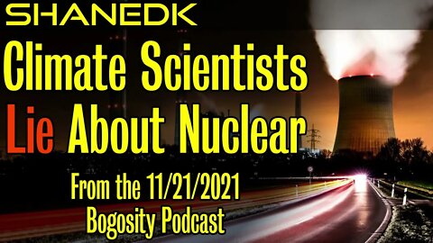 Climate Scientists LIE about Nuclear Power