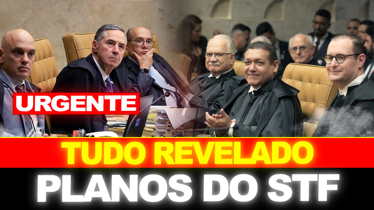 URGENTE !! DECLARAÇÃO ASSUSTADORA... PLANOS DO STF REVELADO !!