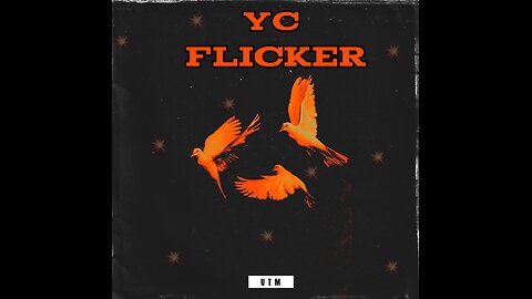 YC - FLICKER💥