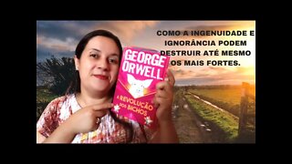 RESENHA DO LIVRO - A REVOLUÇÃO DOS BICHOS - GEORGE ORWELL l Cinthia Artea