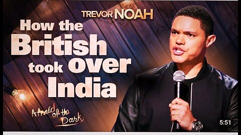 "How The British Took Over India" - TREVOR NOAH