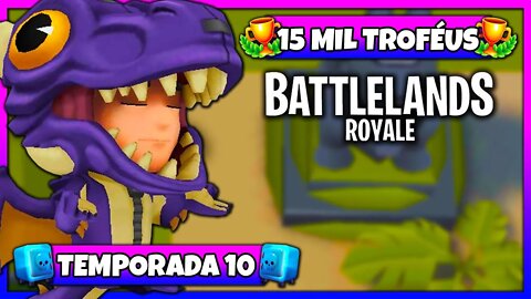 Battlelands Royale | 15 Mil Troféus na Temporada 10