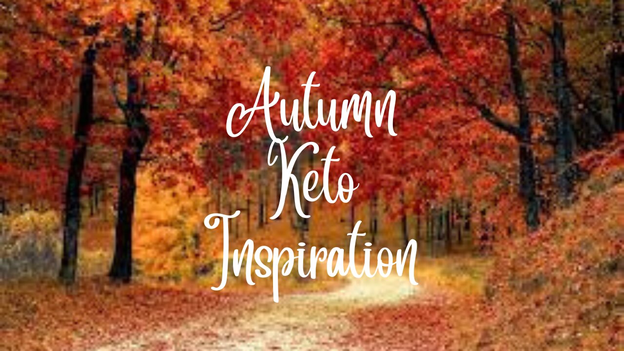 Autumn Keto Inspiration