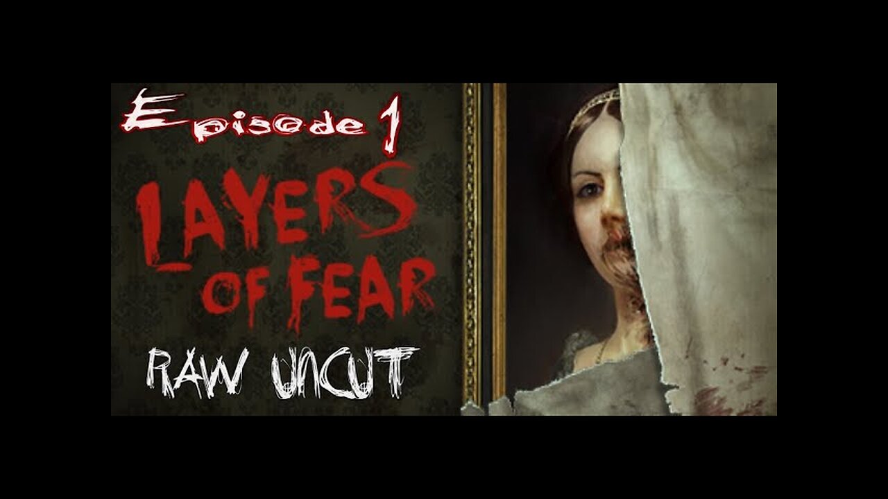 Layers Of Fear (2016) Part 1