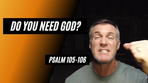 Daily Bible Breakdown Sunday, July 3rd 2022 - Psalm 105-106
