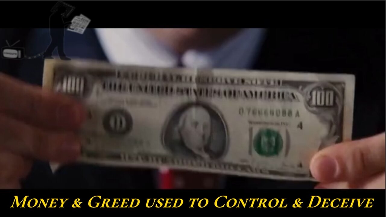 Money & Greed used to Control & Deceive