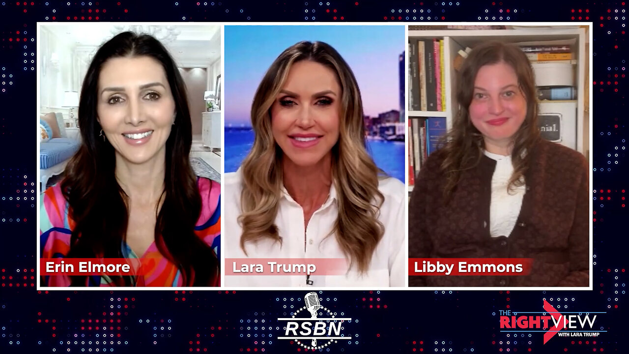 The Right View with Lara Trump, Libby Emmons, Erin Elmore - 3/26/2024