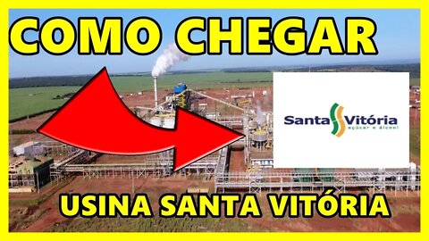 COMO CHEGAR NA USINA SANTA VITÓRIA - OPÇÃO 2