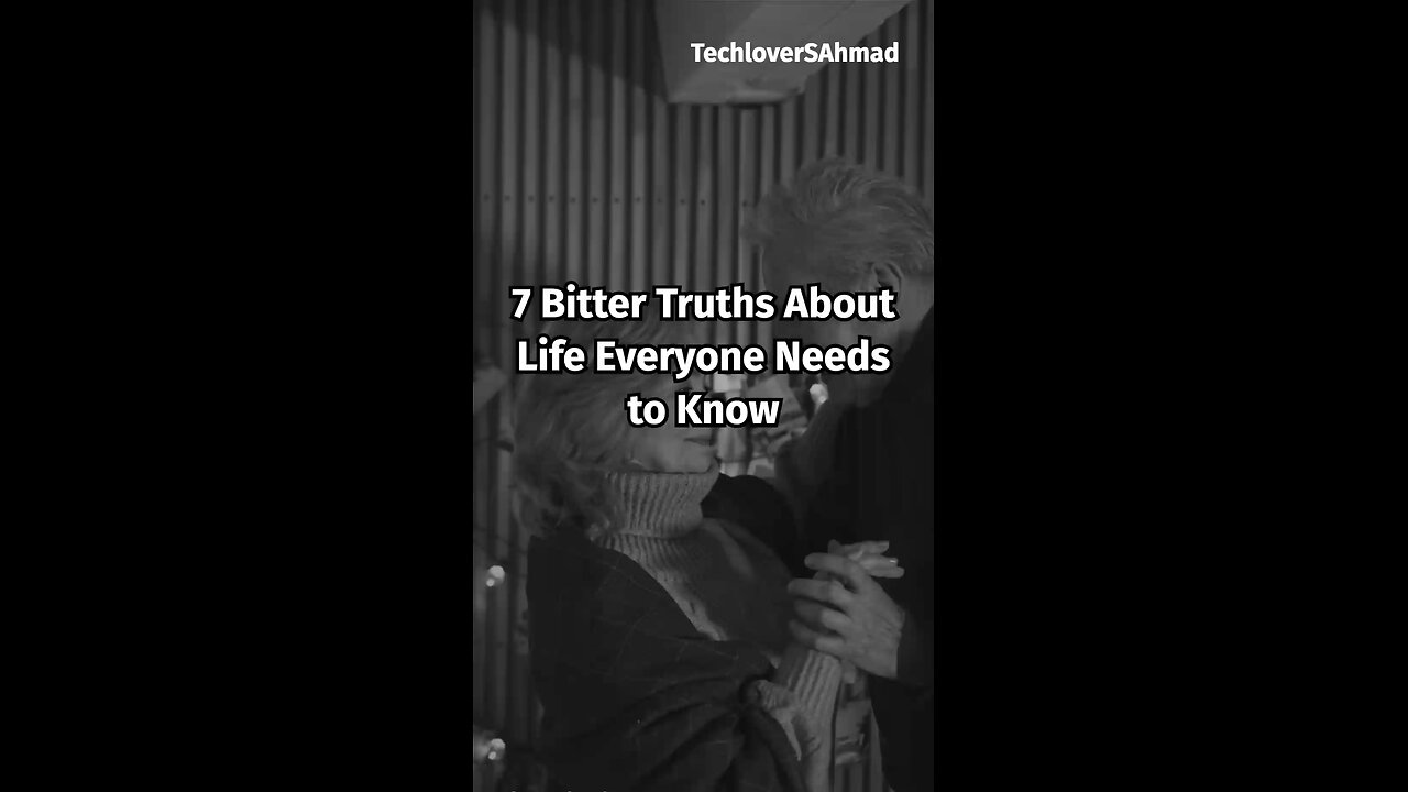 7 Bitter Truths About Life Everyone Needs To Know