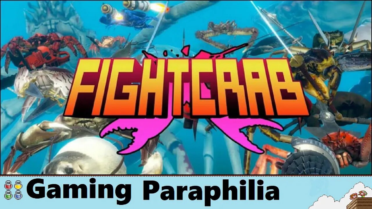 FIGHT CRAB makes my Kaiju dreams come true | Gaming Paraphilia