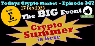 BriefCrypto -THE BIG EVENT - Crypto Summer is here - The Days Crypto Market in LESS than 20 MIN