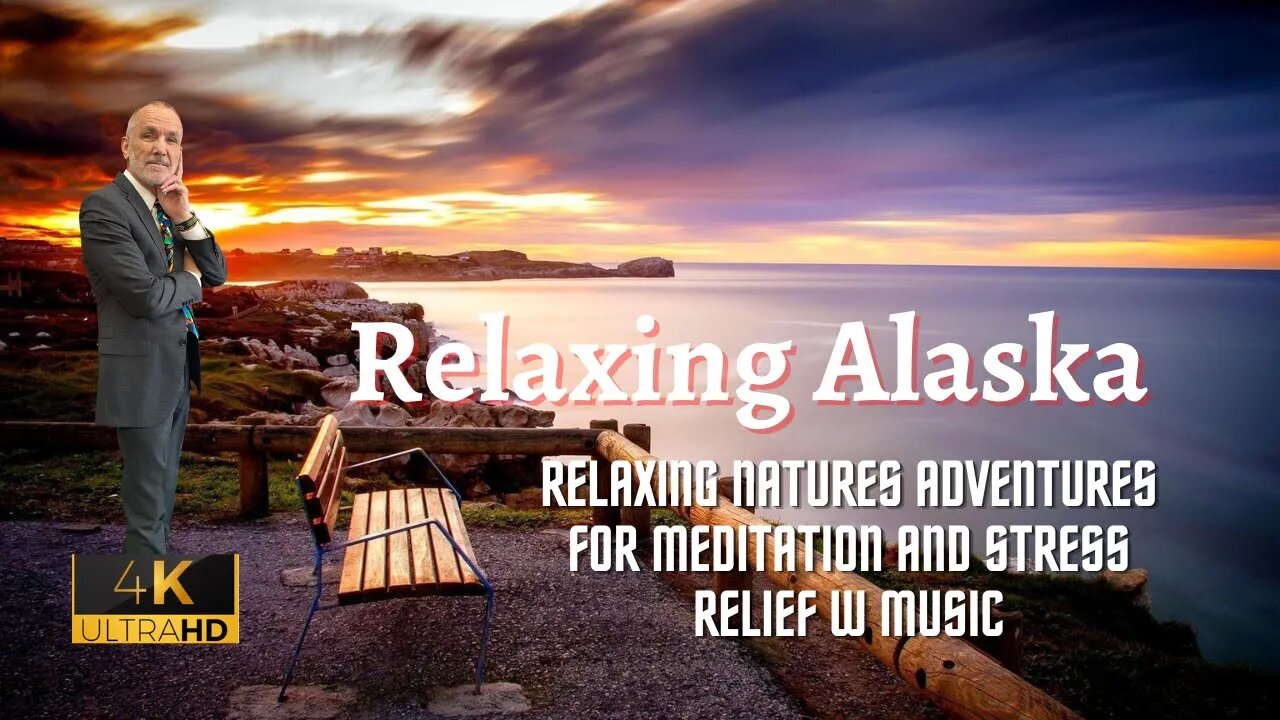 Most Beautiful & Relaxing Alaskan Adventure w Music