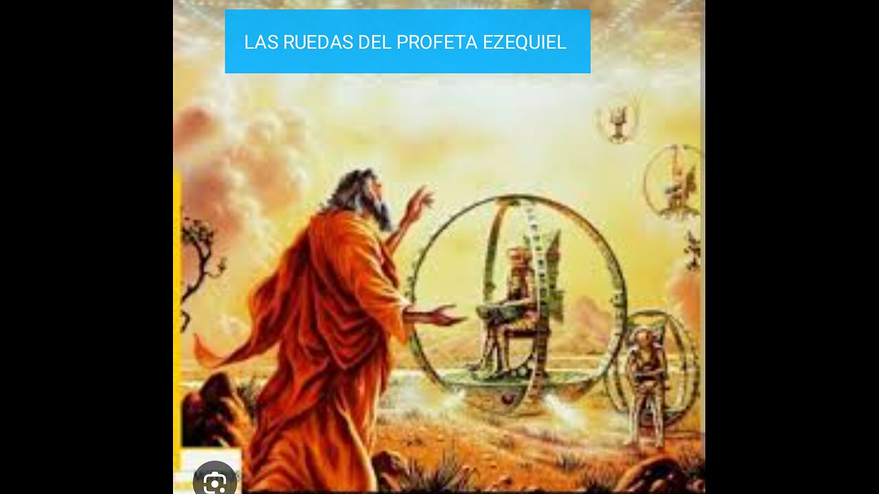 LAS RUEDAS DEL PROFETA EZEQUIEL