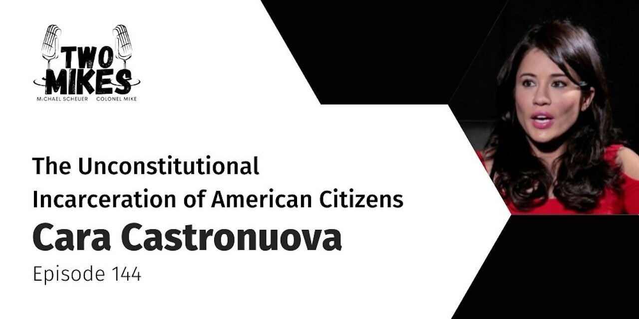 Cara Castronuova: The Unconstitutional Incarceration of American Citizens