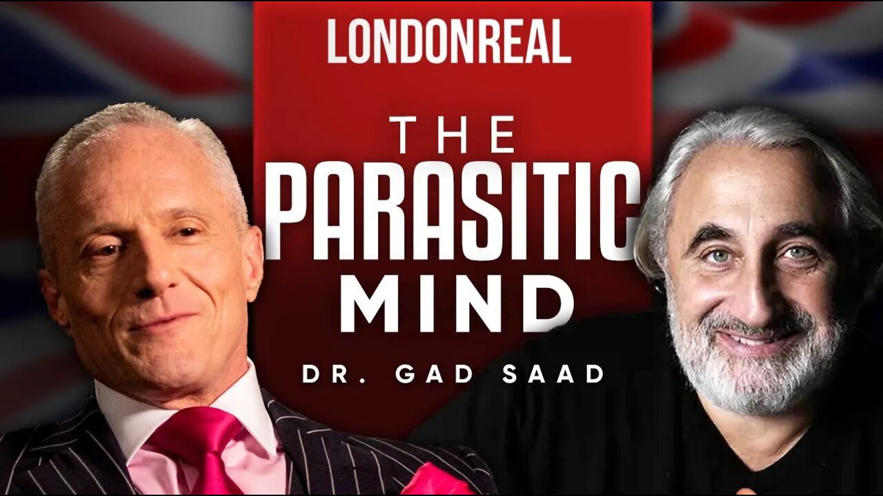 Dr Gad Saad - The Parasitic Mind: How Infectious Ideas Are Killing Common Sense