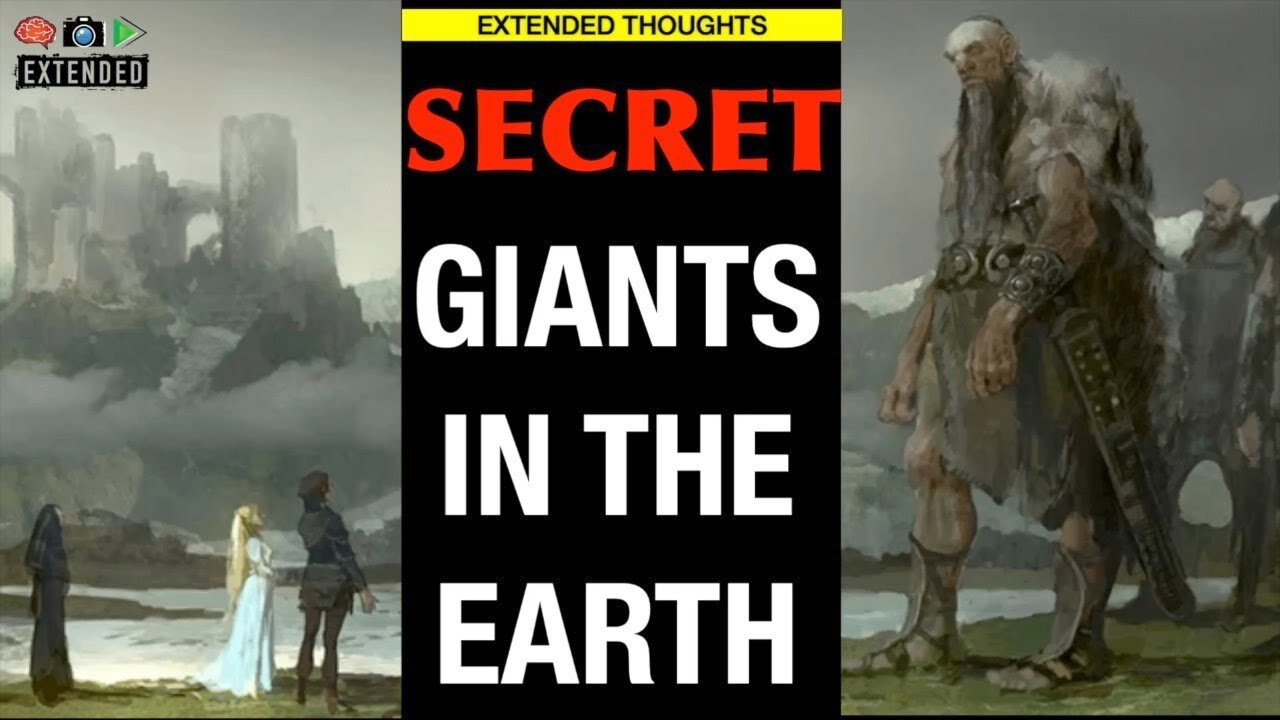 SECRET! - GIANTS IN THE EARTH - Exposed!