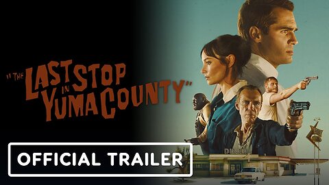 The Last Stop in Yuma County - Official Trailer