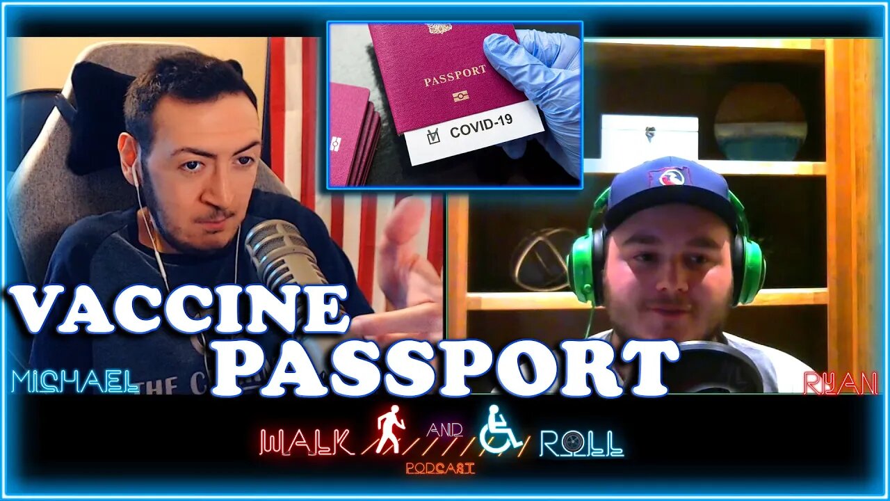 Vaccine Passports And Side Effects | Walk And Roll Podcast Clip