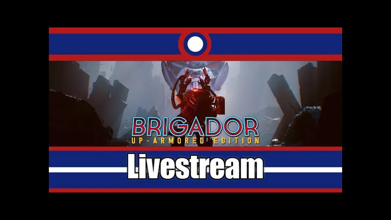 Brigador Livestream