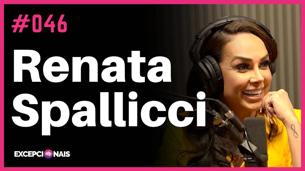 Renata Spallicci - Muito Mais que 1 Bilhão de Reais