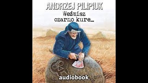 Weźmisz czarno kure..., Cykl: Oblicza Wędrowycza (tom 3) - Andrzej Pilipiuk