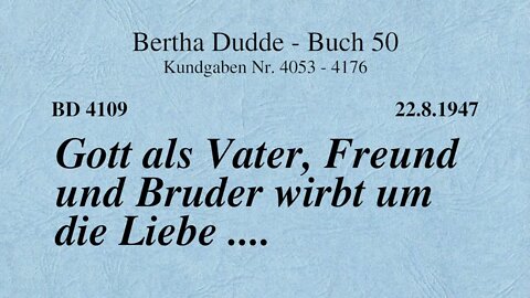 BD 4109 - GOTT ALS VATER, FREUND UND BRUDER WIRBT UM DIE LIEBE ....