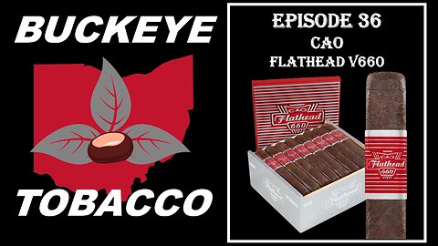 Episode 36 - CAO Flathead V660
