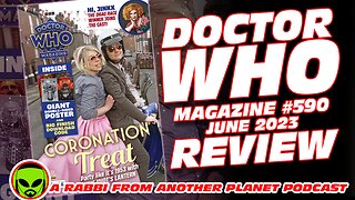 Doctor Who Magazine #590 - June 2023 Review