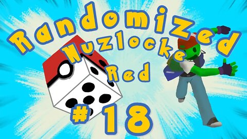 I have a Speed Problem | Red Randomized Nuzlocke E18