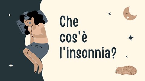 Che cos'è l'insonnia?