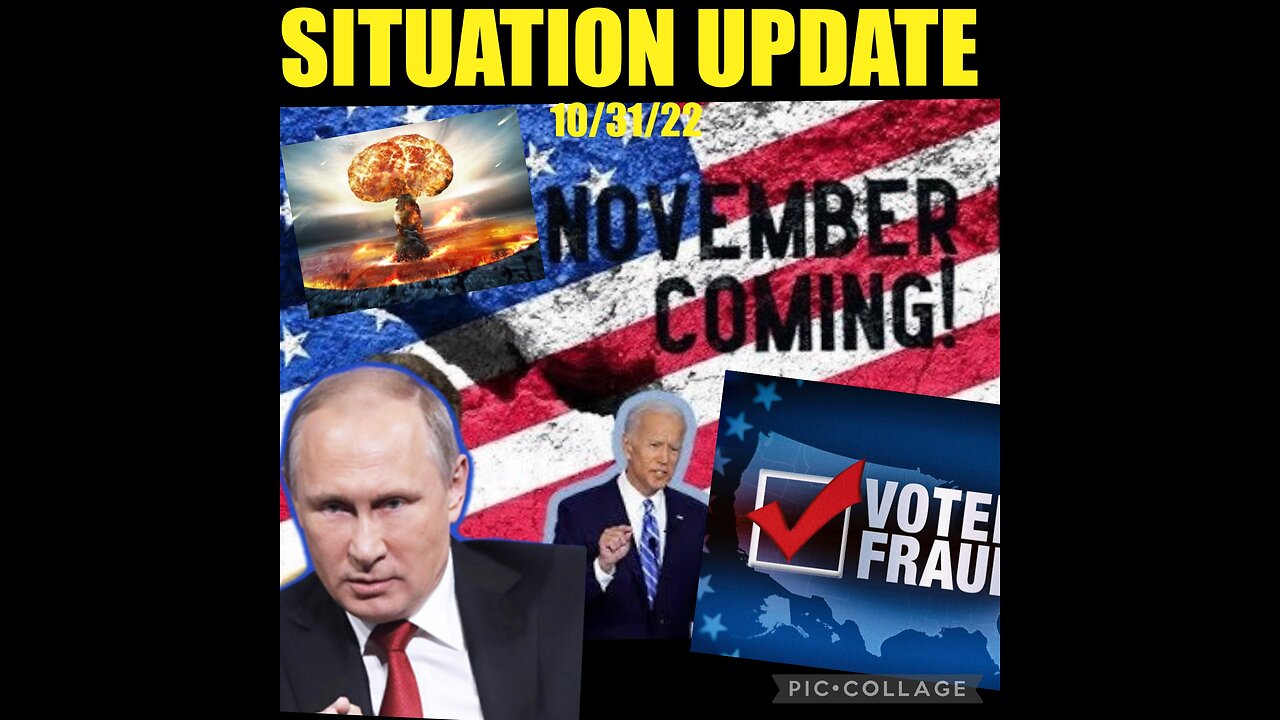 SITUATION UPDATE 10/31/22