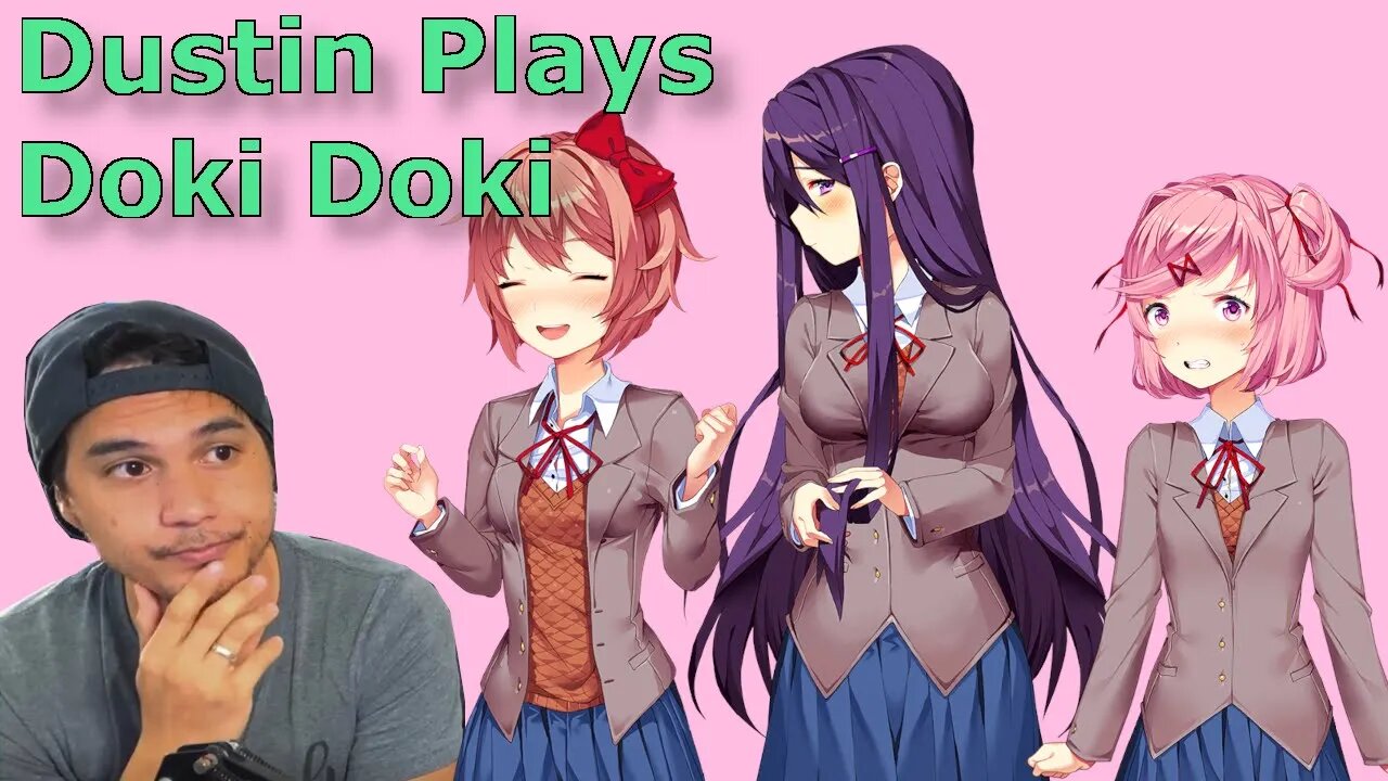 Which Waifu Will He Choose??? | Dustin Plays Doki Doki Part 2