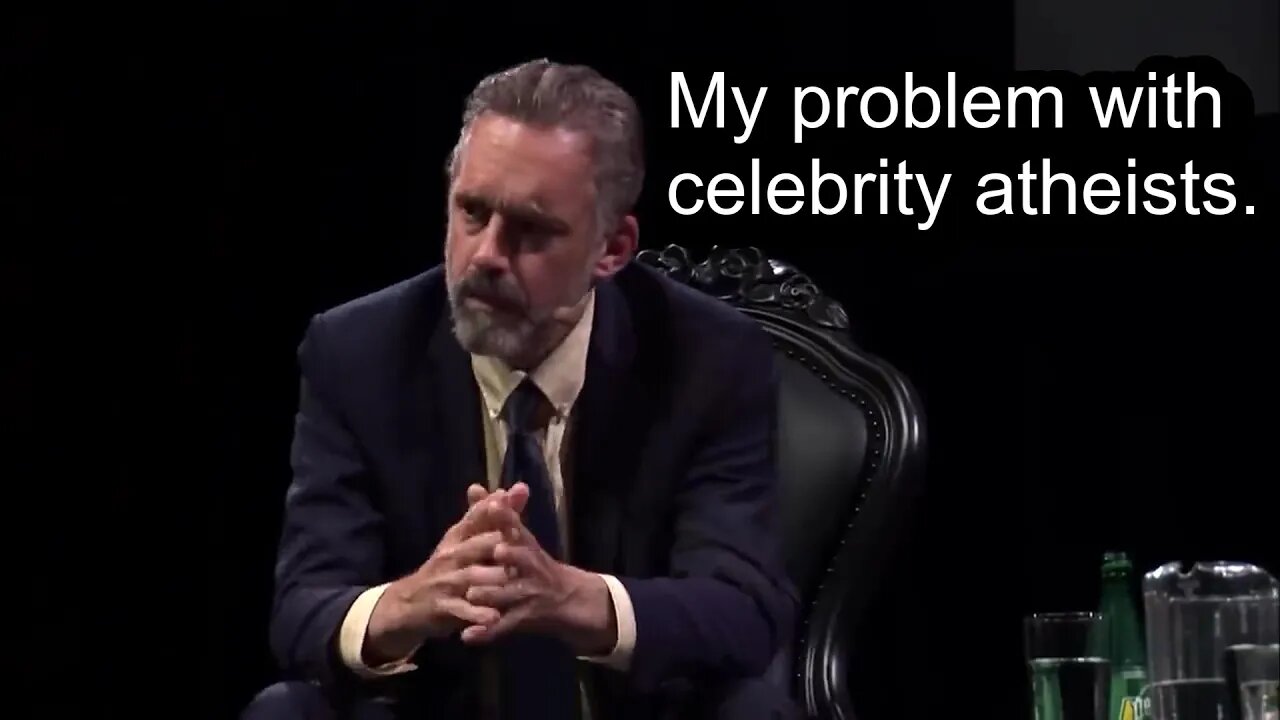 Jordan Peterson's problem with Celebrity Atheists - Dillahunty responds