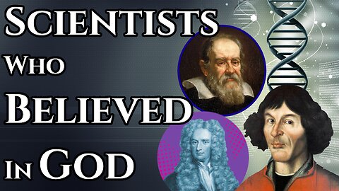 Famous Scientists Who Believed in God