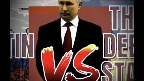 PUTIN VS THE DEEP STATE 2