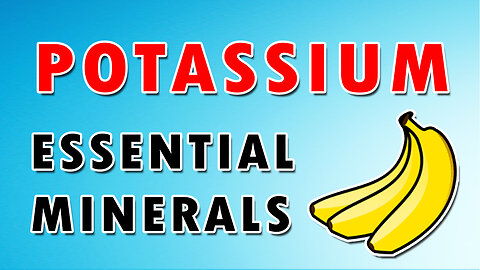 Potassium Essential mineral