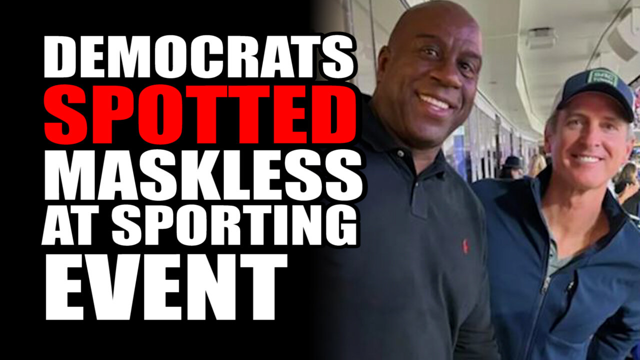 Democrats SPOTTED Maskless at Sporting Event