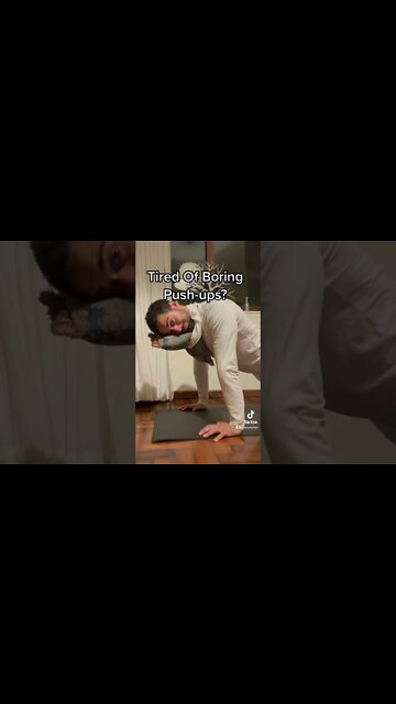 Tired of Boring Push-ups?