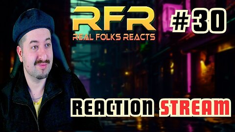 Music Reaction Live Stream #30