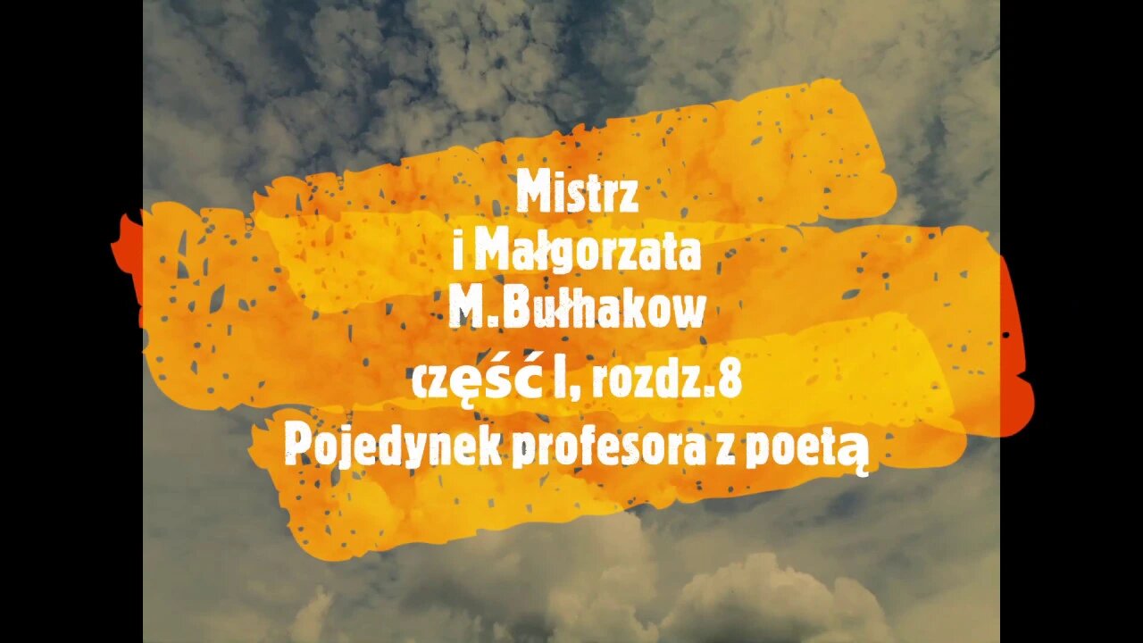Mistrz i Małgorzata -M.Bułhakow część I, rozdz.8 Pojedynek profesora z poetą audiobook