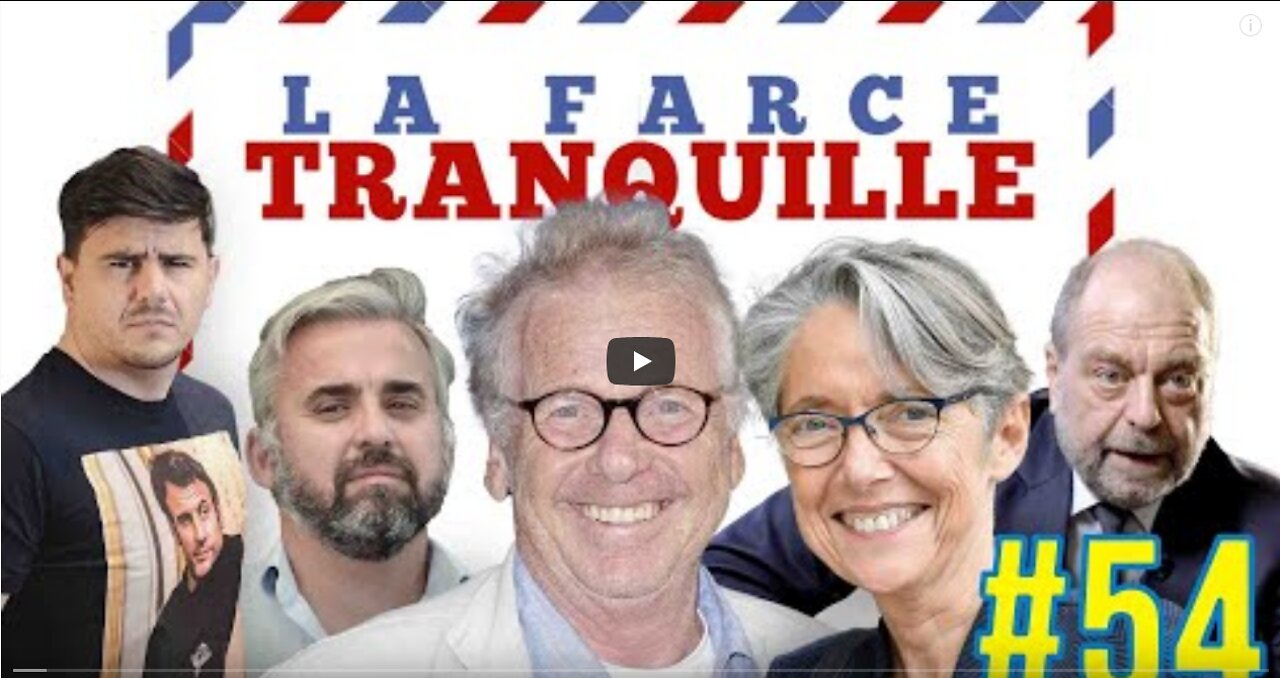 La Farce Tranquille #54 Borne ment, les scandales Peyrat, Abad et Lambert, Mélenchon régale