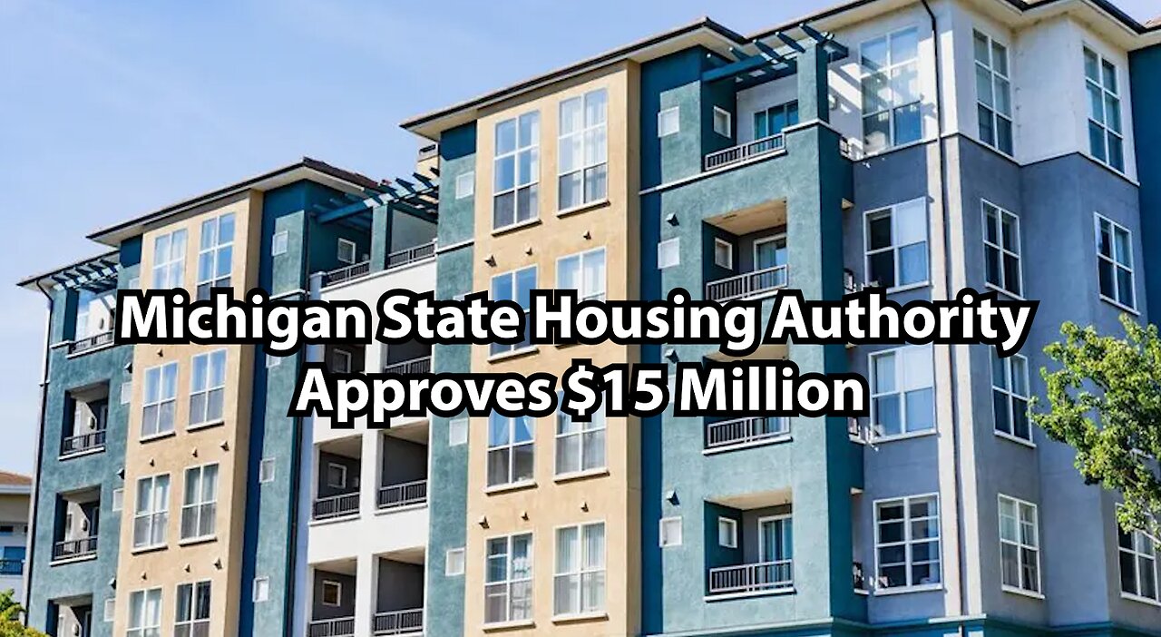 Michigan State Housing Authority Approves $15 Million