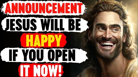 Announcement ✝️ Jesus Will Be Happy If You Open It Now‼️| God Says Today